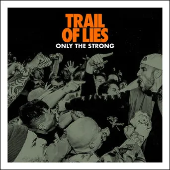 Trail Of Lies Only The Strong